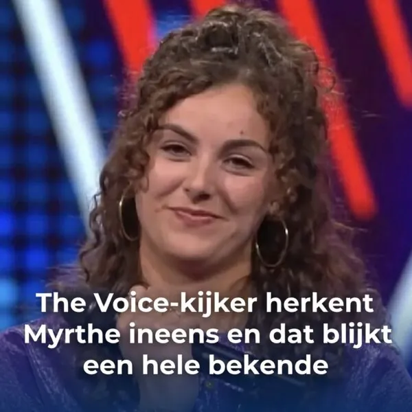 The Voice-kijker herkent Myrthe ineens en dat blijkt een hele bekende